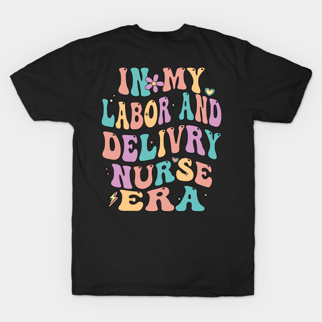 In My Labor And Delivery Nurse Era by AssoDesign